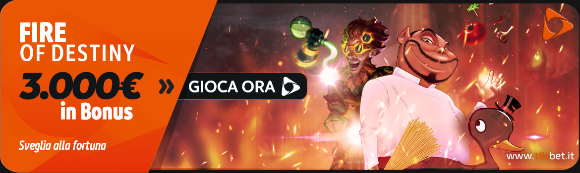 Promozione casinò FIRE OF DESTINY