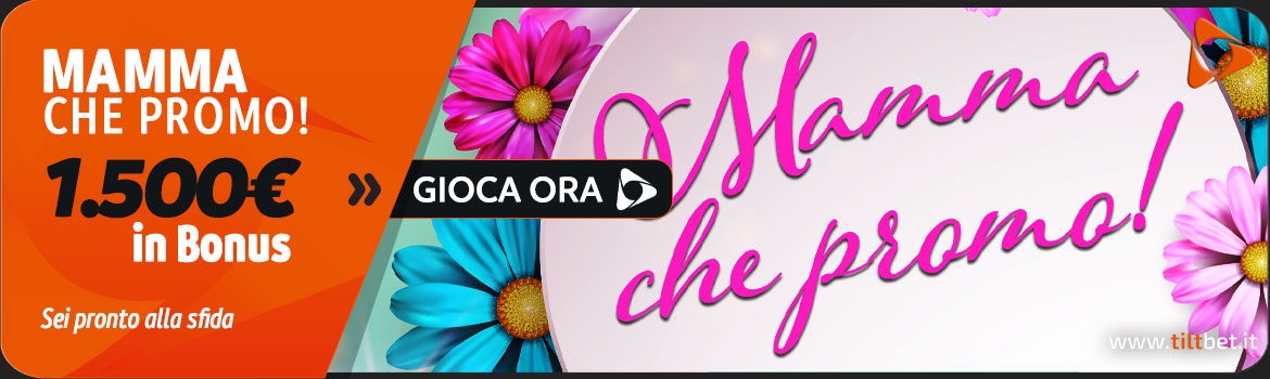 Promozione casinò MAMMA CHE PROMO